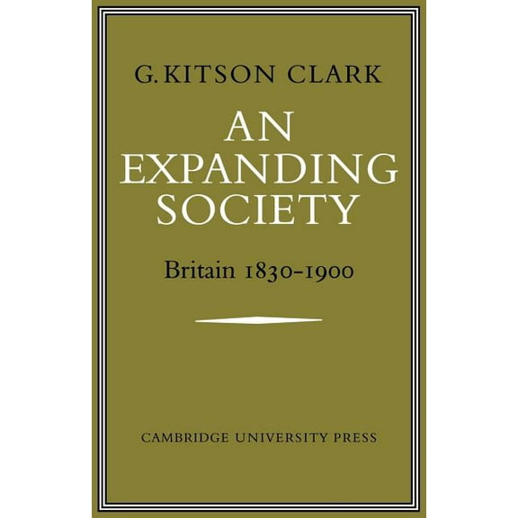 An Expanding Society: Britain 1830 1900, (Paperback)