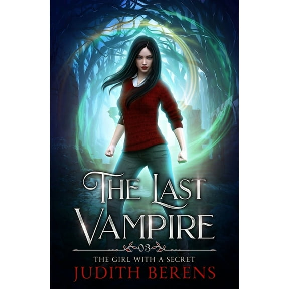 Last Vampire The Girl With A Secret, Book 3, (Paperback)