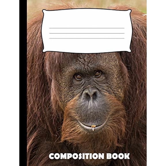 Composition Book: Orangutan Composition Notebook Wide Ruled (Paperback)