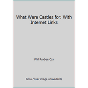 What Were Castles for: With Internet Links [Library Binding - Used]