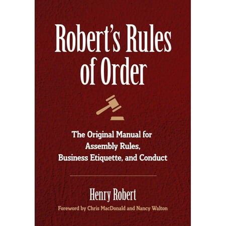Etiquette Sign - Robert's Rules of Order : The Original Manual for Assembly Rules, Business Etiquette, and Conduct