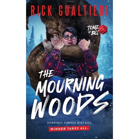 The Tome of Bill The Mourning Woods: A Horror Comedy Bloodbath, Book 3, (Paperback)
