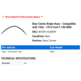 thumbnail image 2 of Rear Center Brake Hose - Compatible with 1966 - 1972 Ford F-100 RWD 1967 1968 1969 1970 1971, 2 of 2