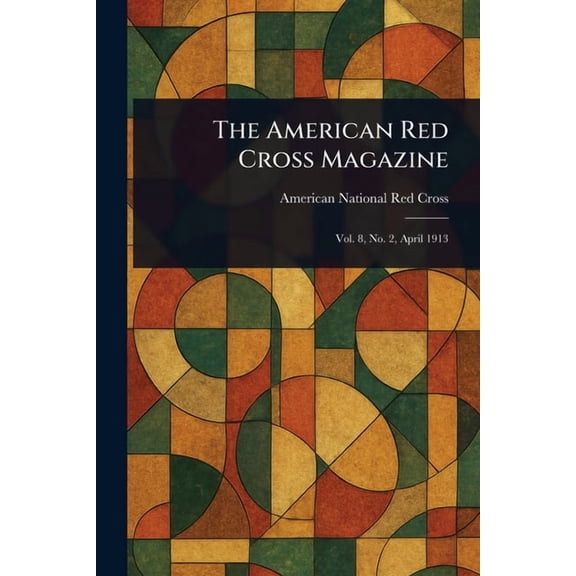 The American Red Cross Magazine, (Paperback)
