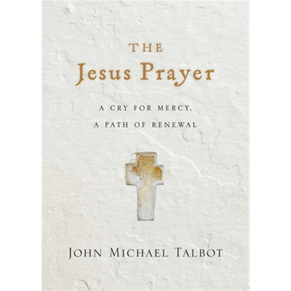 Pre-Owned The Jesus Prayer: A Cry for Mercy, a Path of Renewal, (Paperback)