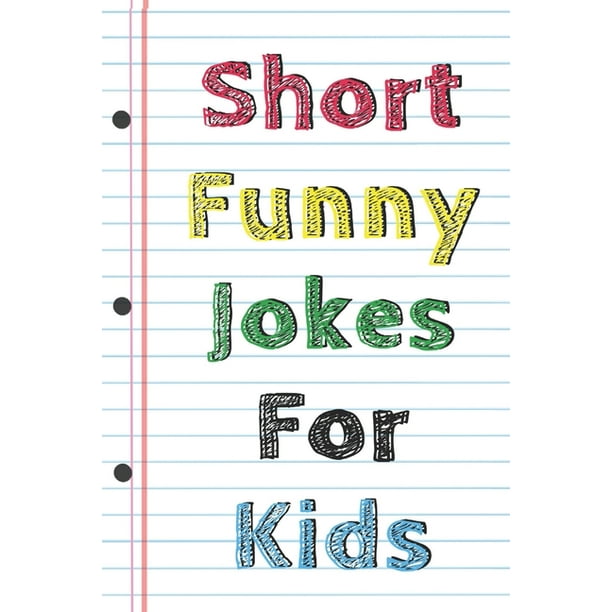 Short Funny Jokes For Kids : Jokes Book for kids (Paperback) 