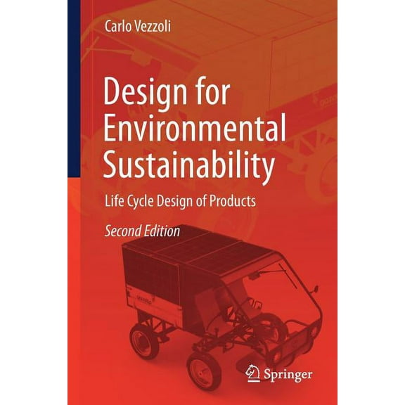 Design for Environmental Sustainability: Life Cycle Design of Products, (Paperback)