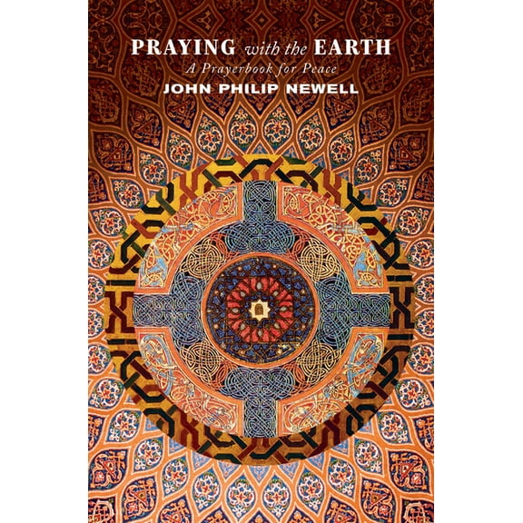 Praying with the Earth: A Prayerbook for Peace, (Paperback)