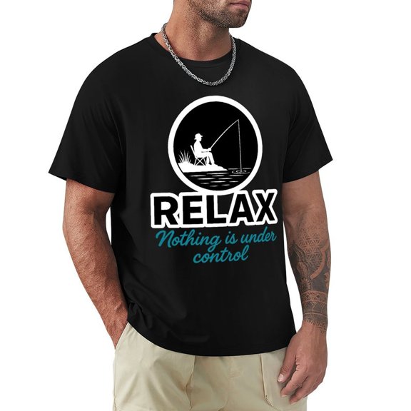 Relax Nothing Is Under Control Men's T Shirt Short Sleeve Cotton T-Shirts Casual Tee Shirts Medium