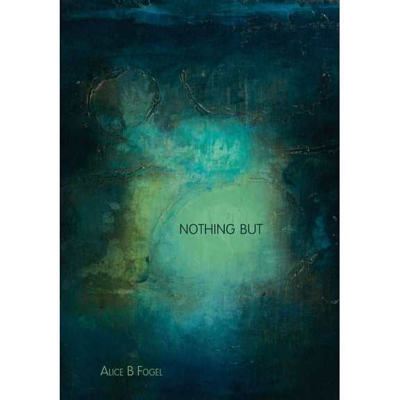 Nothing But, (Paperback)