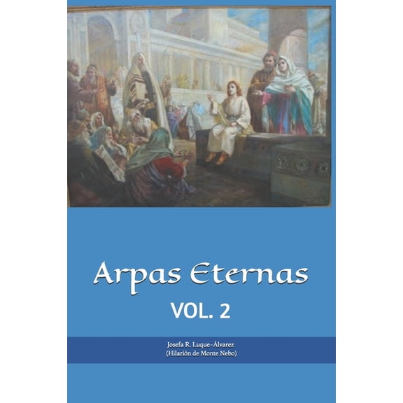 Fraternidad Cristiana Universal Arpas Eternas: Yhasua - Apostoles y Amigos: VOL. 2, (Paperback)