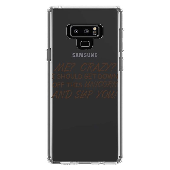 DistinctInk Clear Shockproof Hybrid Case for Samsung Galaxy Note 9 - TPU Bumper Acrylic Back Tempered Glass Screen Protector - Me? Crazy? I Should Get Down Off This Unicorn