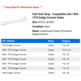 thumbnail image 2 of Fuel Tank Strap - Compatible with 1968 - 1970 Dodge Coronet Sedan 1969, 2 of 2