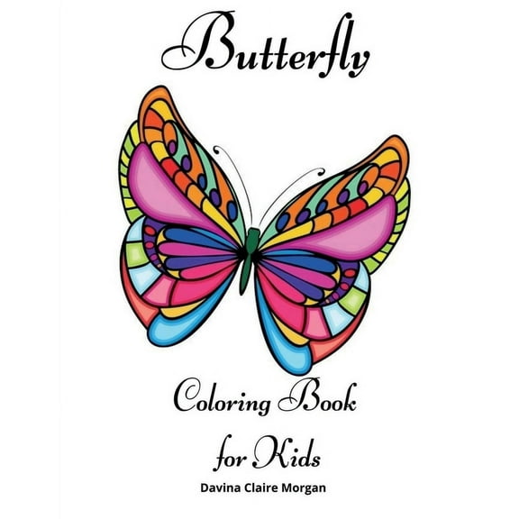 Butterfly Coloring Book for Kids: Children Coloring and Activity Book for Girls & Boys Ages 4-10, (Paperback)