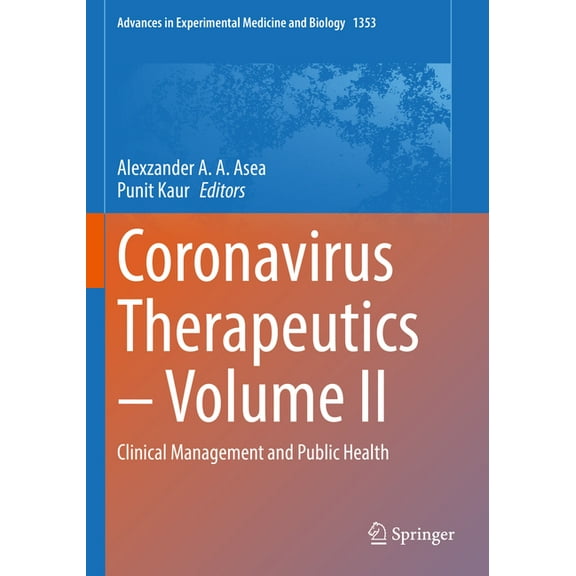 Advances in Experimental Medicine and Bi Coronavirus Therapeutics - Volume II: Clinical Management and Public Health, Book 1353, (Paperback)