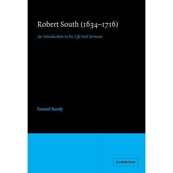 Cambridge Studies in Eighteenth-Century  Robert South (1634-1716), Book 12, (Hardcover)