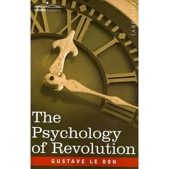 The Psychology of Revolution (Paperback)