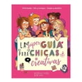 thumbnail image 1 of La Súper Guía para Chicas Creativas Hachette Junior Equipo Editorial, 1 of 2