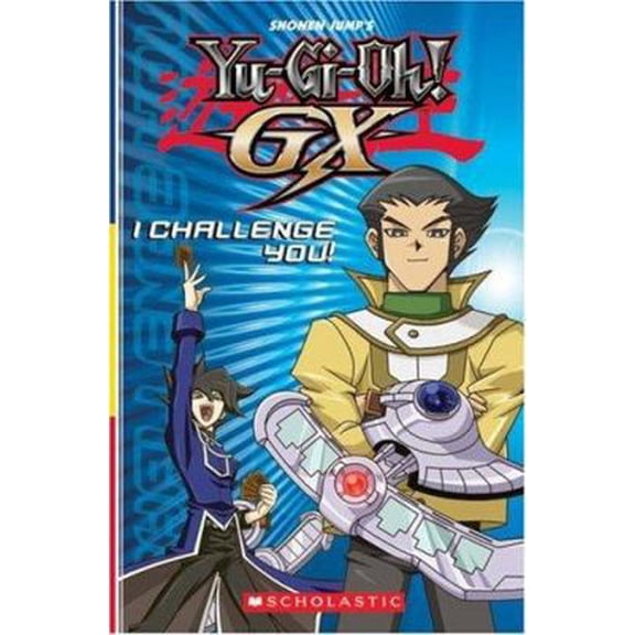 Pre-Owned I Challenge You!: Reader #2 (Yu-Gi-Oh Gx) (Paperback) 0439888395 9780439888394