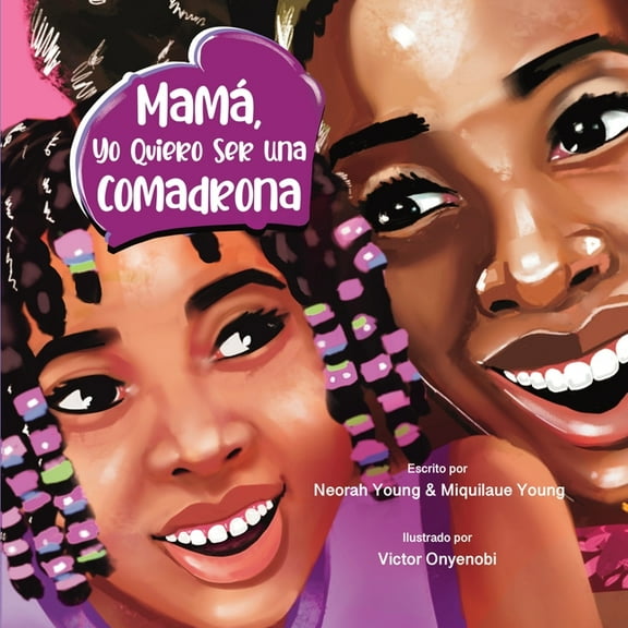 MamÃ¡, Yo Quiero Ser Una Comadrona, (Paperback)