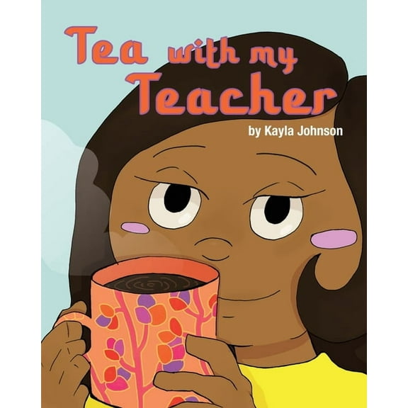 Tea with My Teacher, (Paperback)