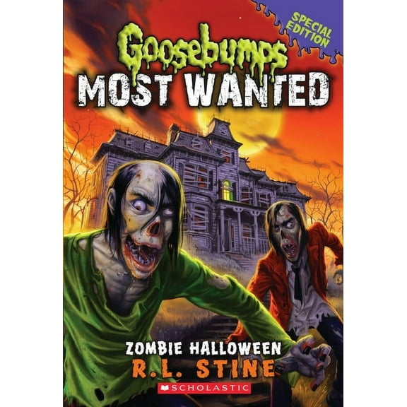 Goosebumps Most Wanted Special Edition Zombie Halloween (Goosebumps Most Wanted: Special Edition #1): Volume 1, Book 1, (Paperback)