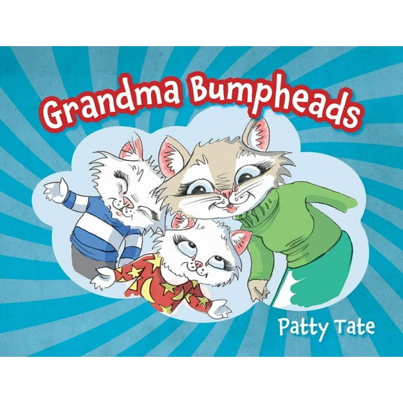 Grandma Bumpheads, (Paperback)