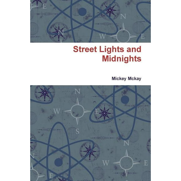 Street Lights and Midnights, (Paperback)