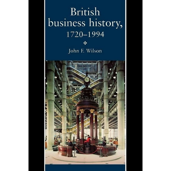 Pseudepigrapha Series; 13 British Business History, 1720-1994, (Paperback)