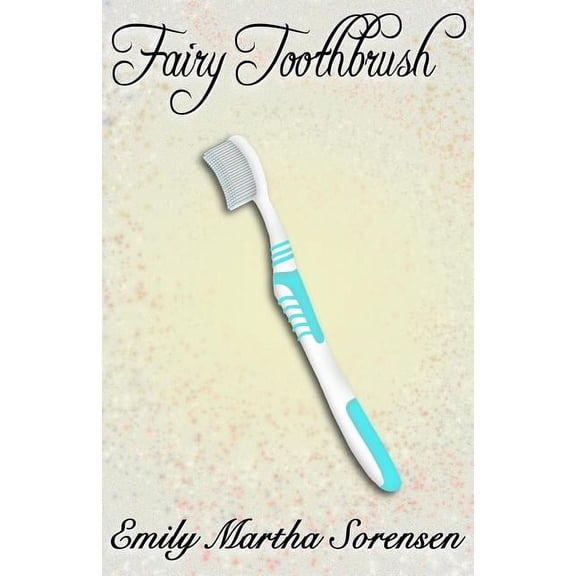 Fairy Senses Fairy Toothbrush, Book 10, (Paperback)