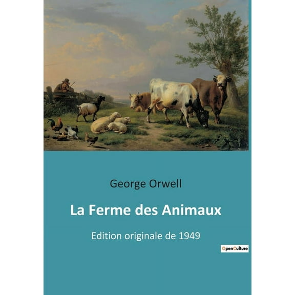 La Ferme des Animaux: Edition originale de 1949, (Paperback)