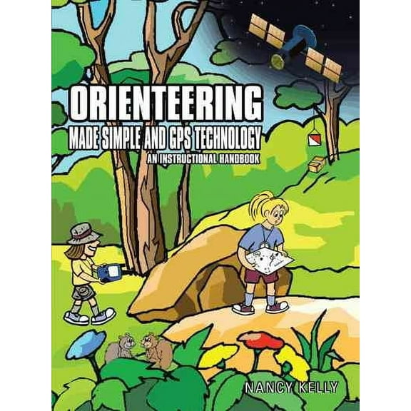 Orienteering Made Simple and GPS Technology: An Instructional Handbook (Paperback)