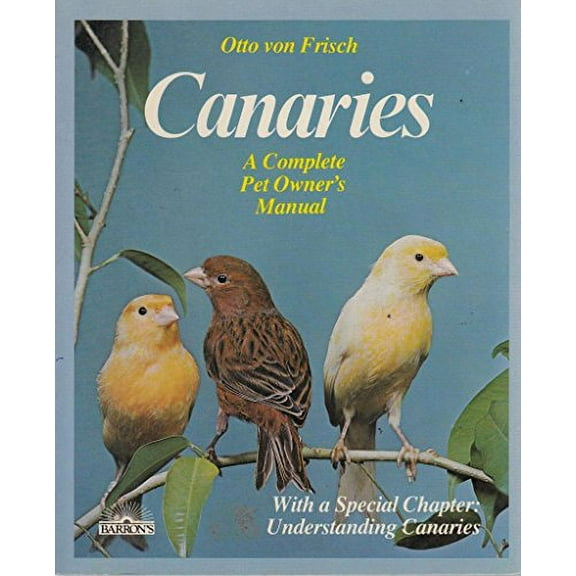 Pre-Owned Canaries: The Complete Pet Owner's Manual Paperback