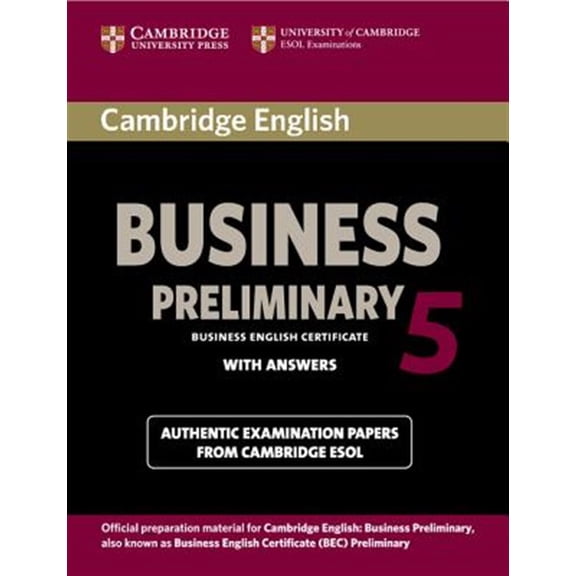 Pre-Owned Bec Practice Tests: Cambridge English Business 5 Preliminary Student's Book with Answers (Paperback)
