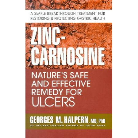 Zinc-Carnosine : Nature's Safe and Effective Remedy for