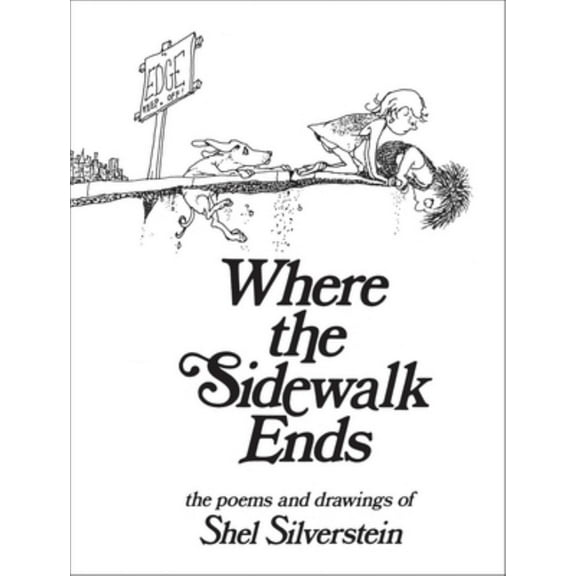 Where the Sidewalk Ends: Poems and Drawings (Hardcover)