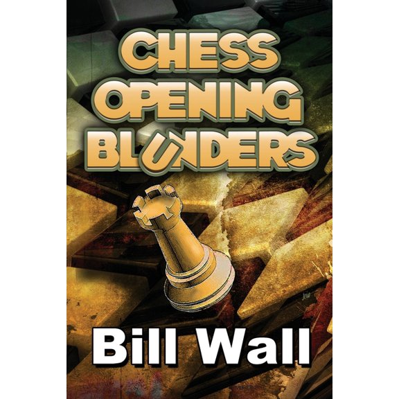 Chess Opening Blunders, (Paperback)