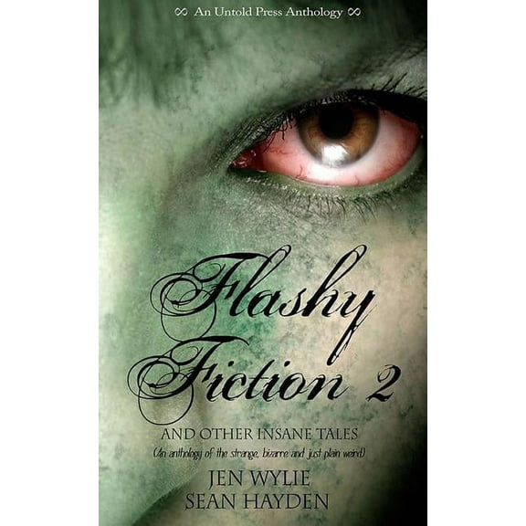 Flashy Fiction and Other Insane Tales 2 (Paperback)