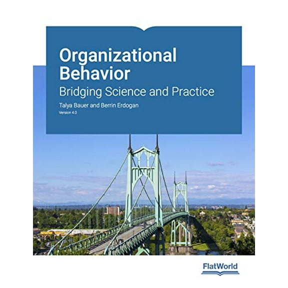 Pre-Owned Organizational Behavior: Bridging Science and Practice Version 4.0, 9781453337660, 1453337660, Paperback,