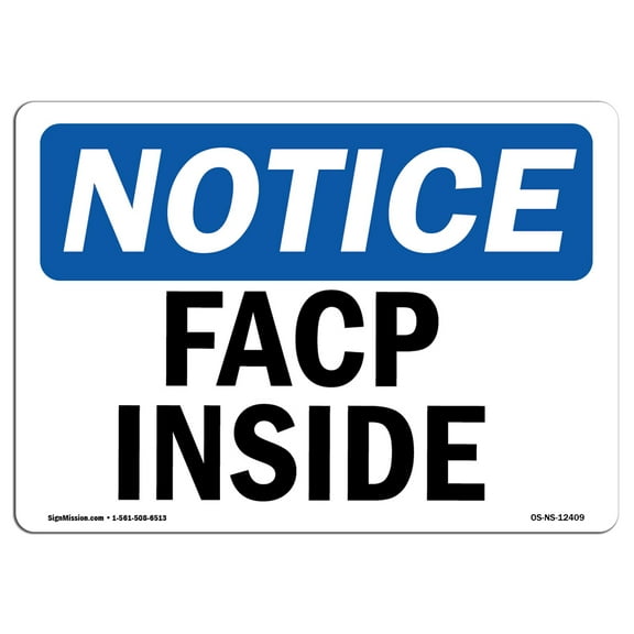 OSHA Notice Sign - FACP Inside | Plastic Sign | Protect Your Business, Construction Site, Warehouse & Shop Area |  Made in the USA