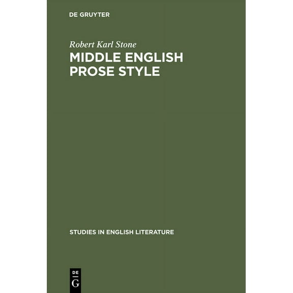 Studies in English Literature Middle English Prose Style: Margery Kempe and Julian of Norwich, Book 36, (Hardcover)