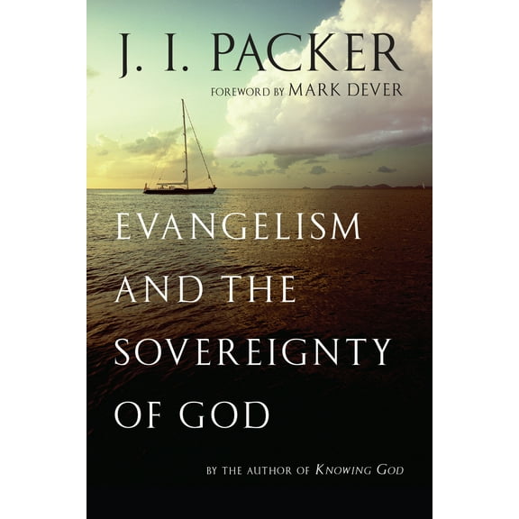 Pre-Owned Evangelism and the Sovereignty of God (Paperback) 083083799X 9780830837991