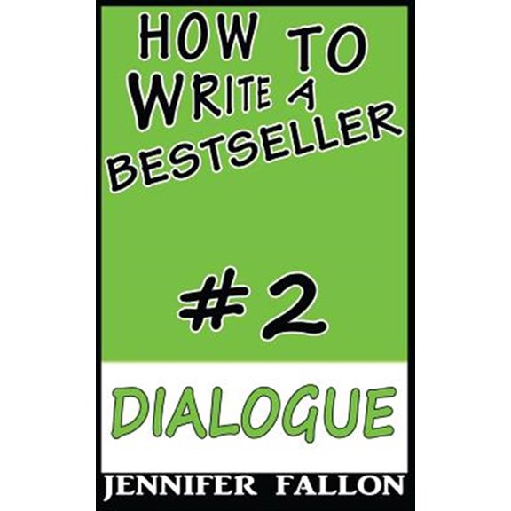 Pre-Owned How to Write a Bestseller: Dialogue