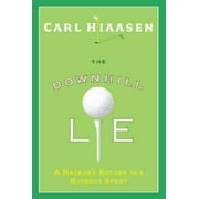 The Downhill Lie: A Hacker's Return to a Ruinous Sport, Pre-Owned (Hardcover)