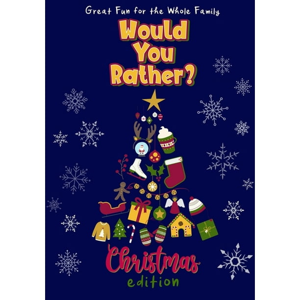 Would You Rather? Christmas Edition : 100 Funny and Entertaining Christmas-Themed Questions - Fun for the Whole Family - Interactive Holiday Activity Book (Paperback) Would You Rather? Christmas Edition : 100 Funny and Entertaining Christmas-Themed Questions - Fun for the Whole Family - Interactive Holiday Activity Book (Paperback)
