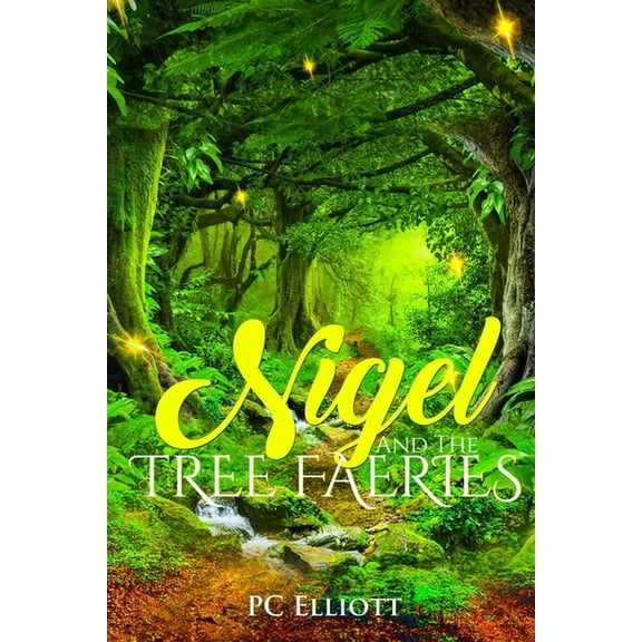 Tales of the Fae Folk Nigel and the Tree Faeries, Book 1, (Paperback)