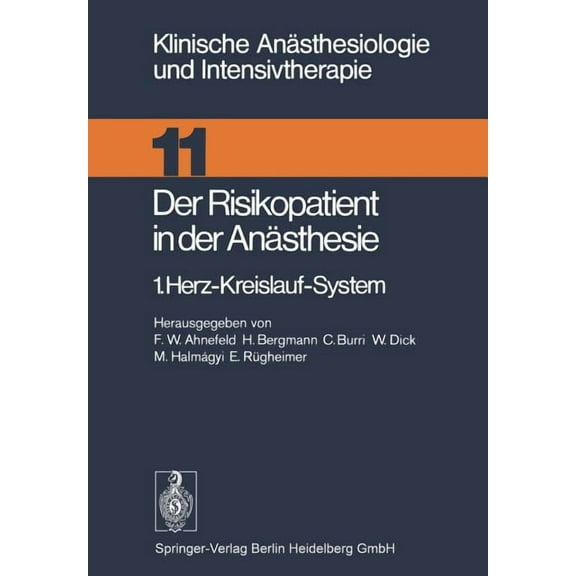 Klinische Anästhesiologie Und Intensivth Der Risikopatient in Der Anästhesie: 1.Herz-Kreislauf-System, Book 11, (Paperback)
