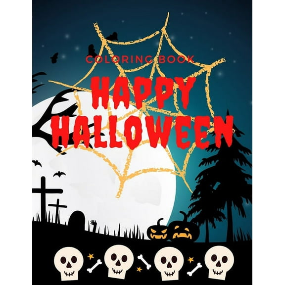 Coloring Book Happy Halloween: Halloween Coloring Book/ 60 different drawings to color / For kids and adults / 8,5 x 11 inches/ Matte finish cover (Paperback)
