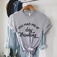 thumbnail image 2 of YHAJDS Women's Short Sleeve Tops You Had Me At Day Drinking Letter Print Round Neck Loose Tee, 2 of 5
