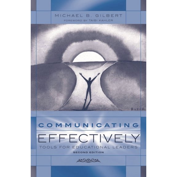 Communicating Effectively: Tools for Educational Leaders, (Paperback)